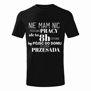 8H to lekka przesada