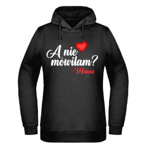 A nie mówiłam? - mama