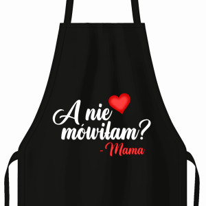 A nie mówiłam? - mama