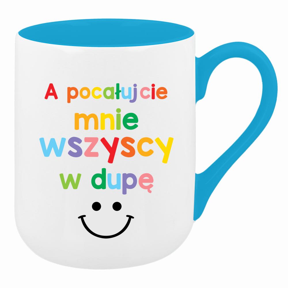 A pocałujcie mnie wszyscy w dupę kubek coffee kolor turkusowy