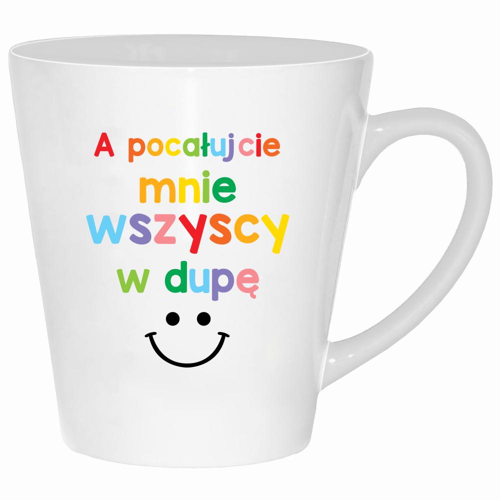 A pocałujcie mnie wszyscy w dupę kubek latte kolor biały