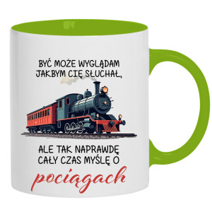 Ale tak naprawdę cały czas myślę o pociągach