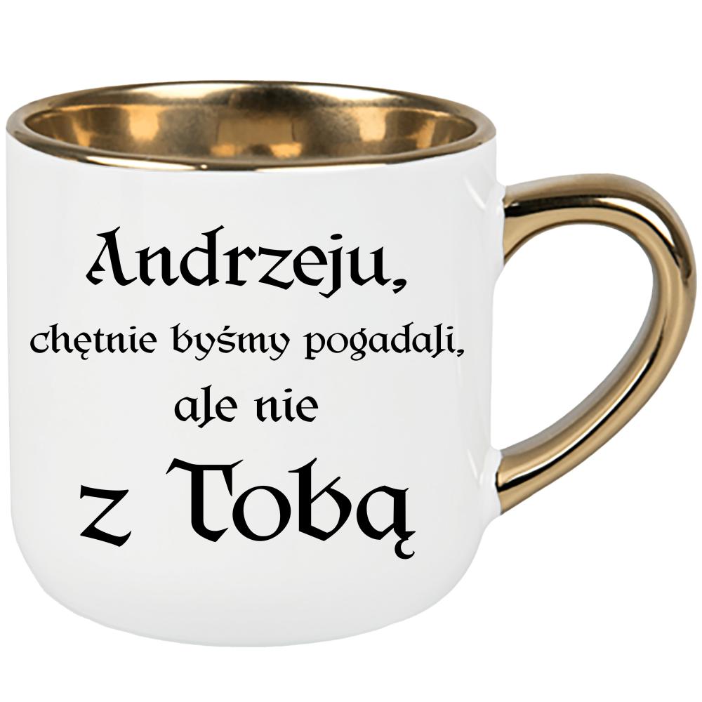 Andrzeju chętnie byśmy pogadali ale nie z Tobą kubek elegant duży kolor żółtyy