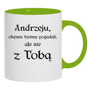 Andrzeju chętnie byśmy pogadali ale nie z Tobą