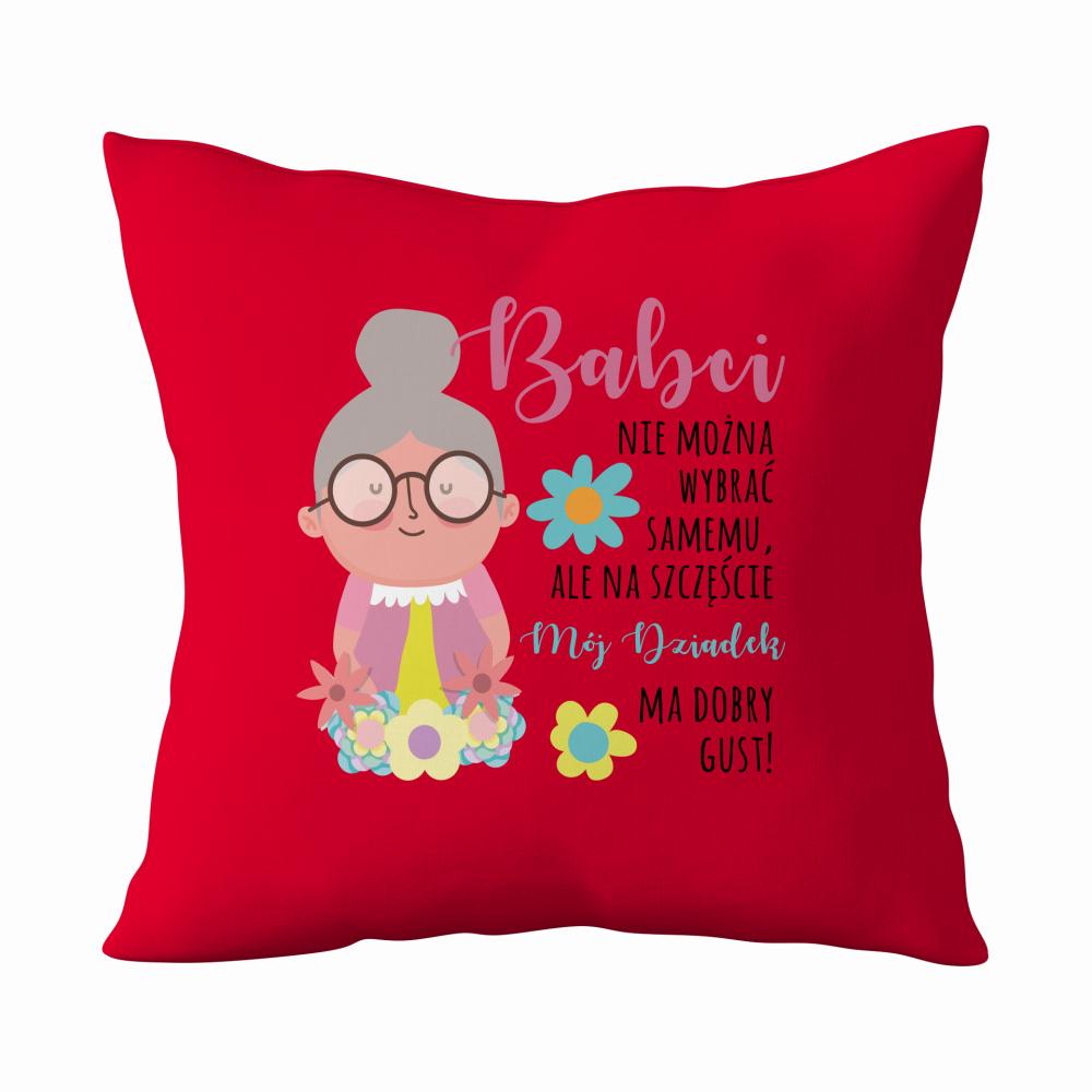 Babci nie można wybrać samemu poduszka kolor czerwony