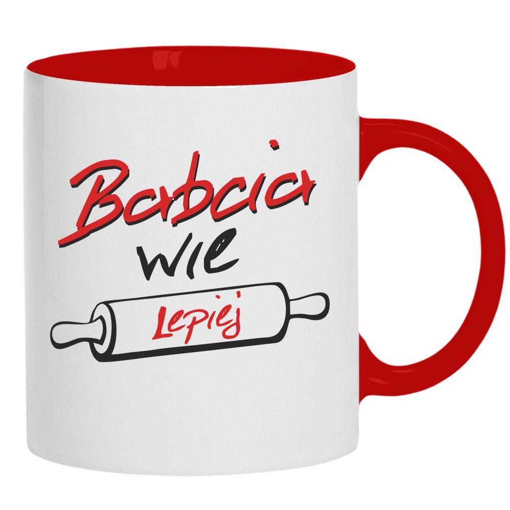Babcia wie Lepiej kubek ucho kolor kolor czerwony