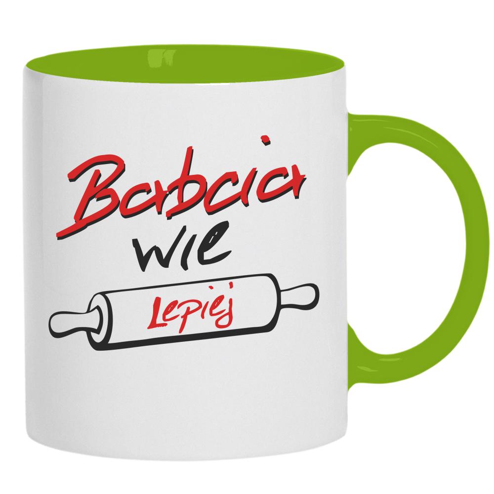 Babcia wie Lepiej kubek ucho kolor kolor zielony