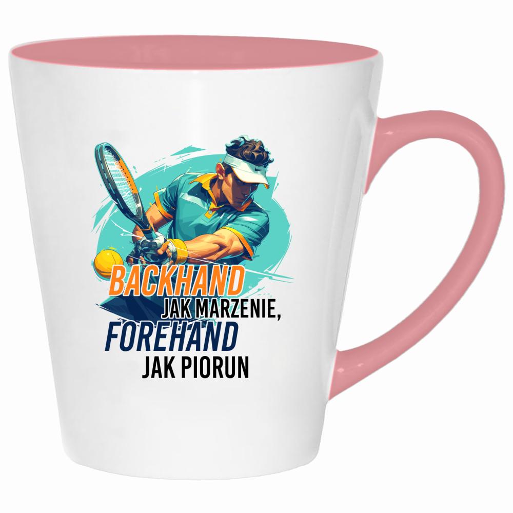 Backhand jak marzenie, forehand jak piorun kubek latte kolor pink