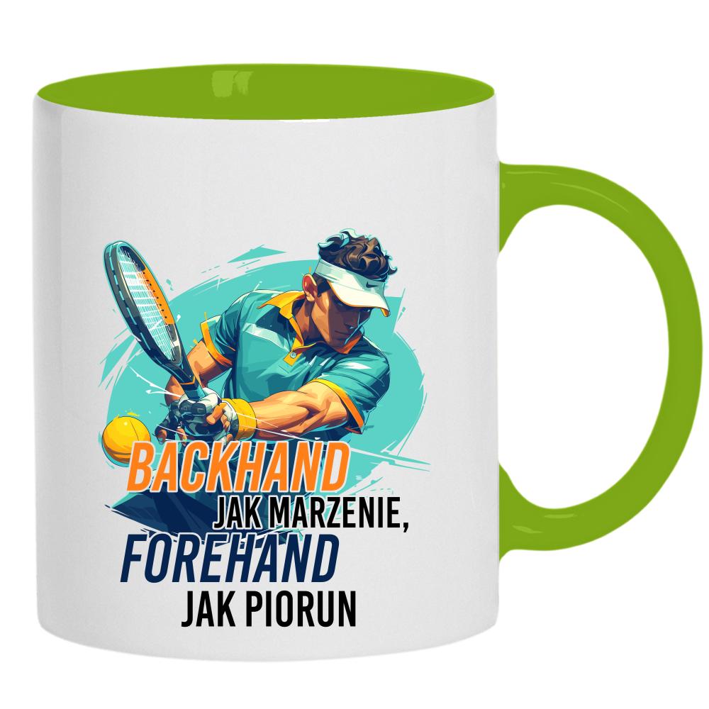 Backhand jak marzenie, forehand jak piorun kubek ucho kolor kolor zielony