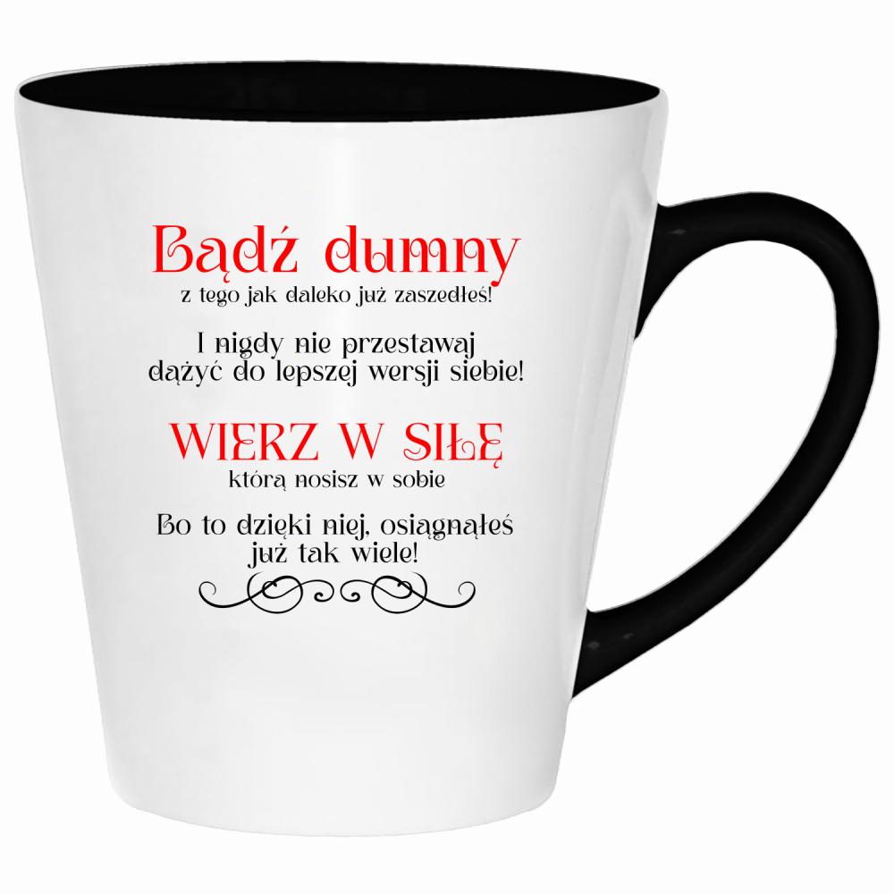 Bądź dumny. Wierz w siłę. kubek latte kolor biały