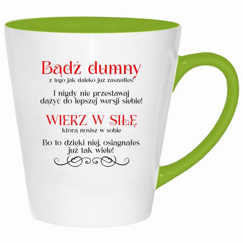 Bądź dumny. Wierz w siłę. kubek latte kolor limonka