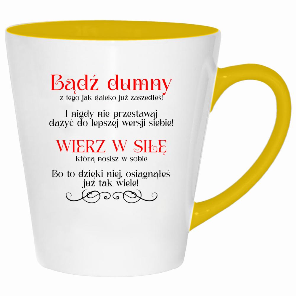 Bądź dumny. Wierz w siłę. kubek latte kolor żółtyy