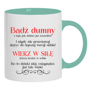 Bądź dumny. Wierz w siłę.