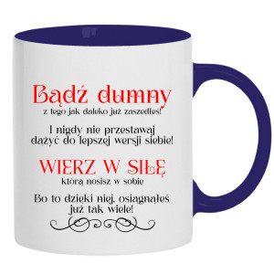 Bądź dumny. Wierz w siłę.