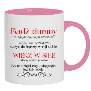 Bądź dumny. Wierz w siłę.