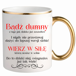 Bądź dumny. Wierz w siłę.