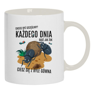 Bądź jak żuk, ciesz się z byle gówna