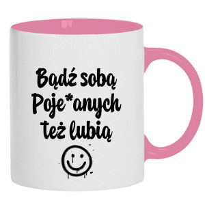 Bądź sobą, poje#anych też lubią