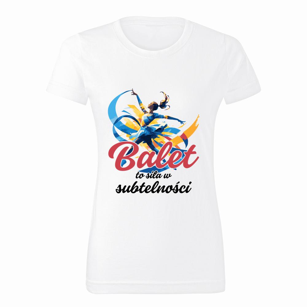 Balet to siła w subtelności koszulka damska