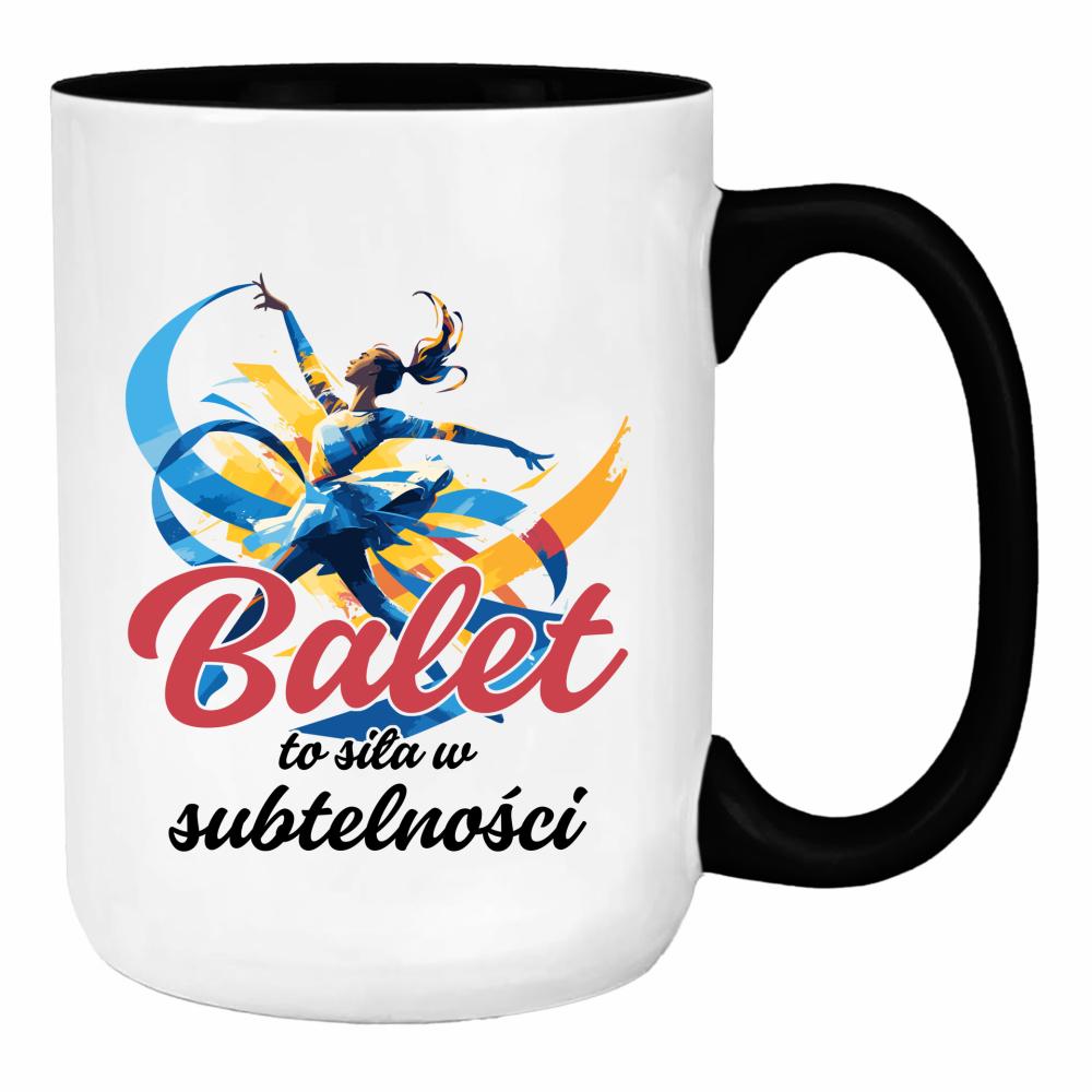 Balet to siła w subtelności duży kubek ucho kolor kolor czarny