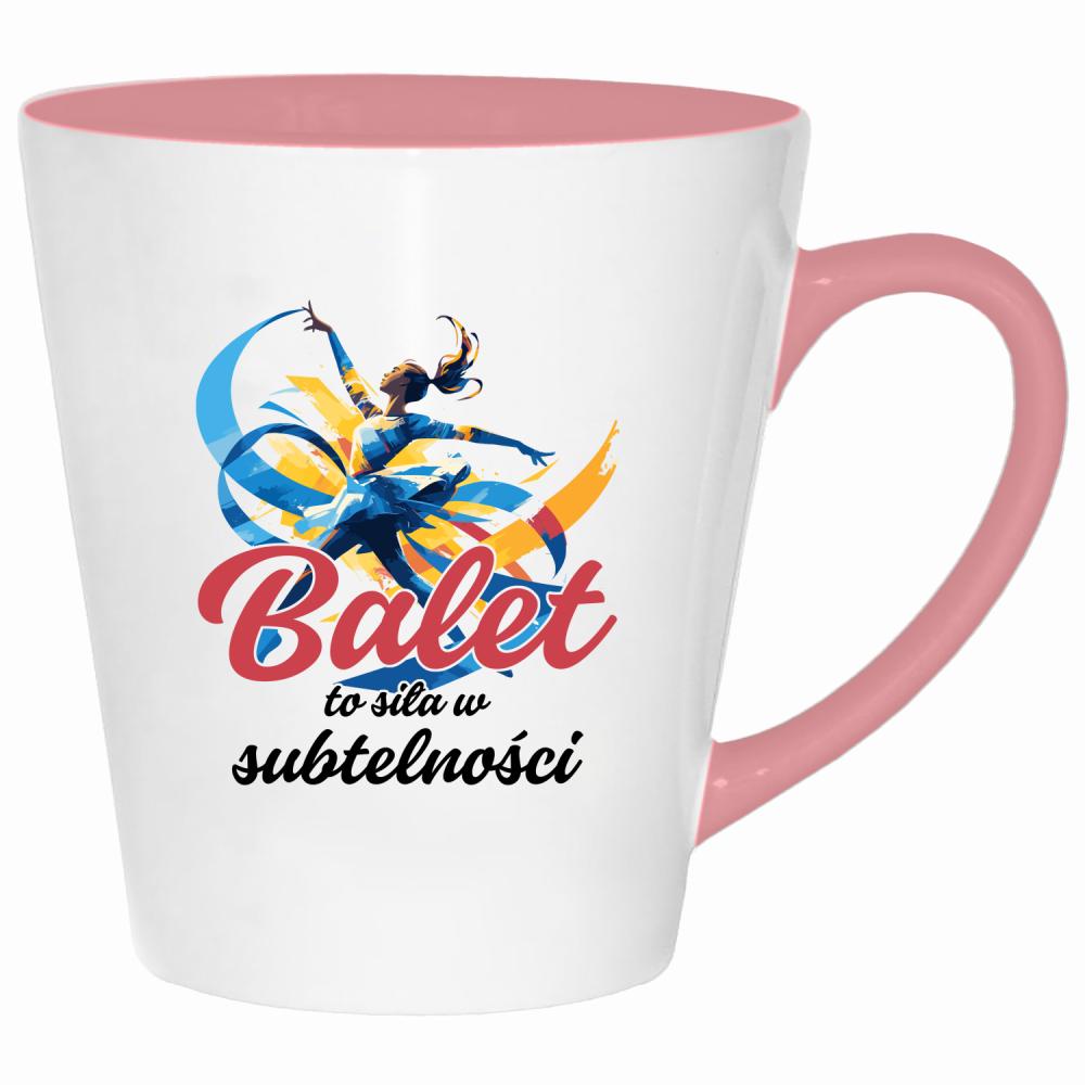 Balet to siła w subtelności kubek latte kolor pink