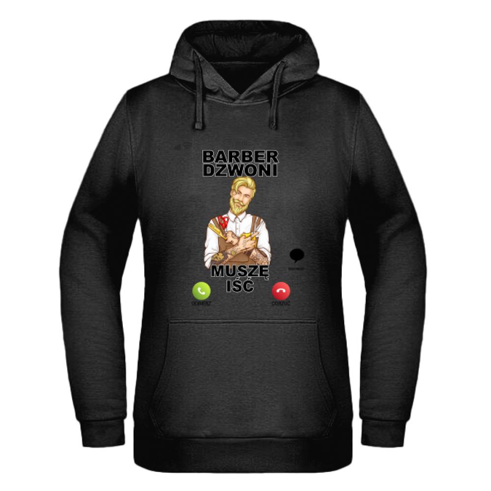 Barber Dzwoni Muszę Iść 2 bluza damska z kapturem