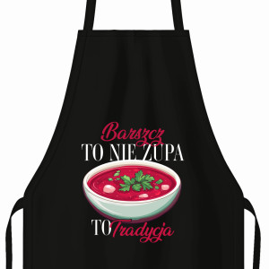 Barszcz to nie zupa, to tradycja