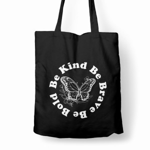 BE KIND BE BRAVE BE BOLD