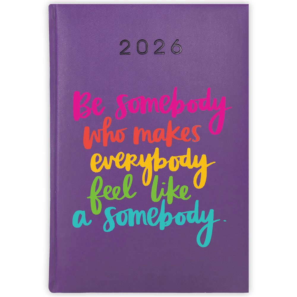 Be somebody who makes everybody kalendarz książkowy a5 2026 kolor fioletowy