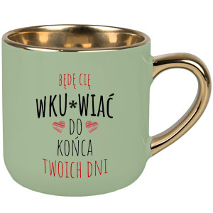 Będę Cię wku#wiac do końca Twoich dni