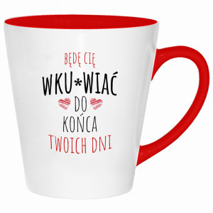 Będę Cię wku#wiac do końca Twoich dni