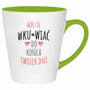Będę Cię wku#wiac do końca Twoich dni