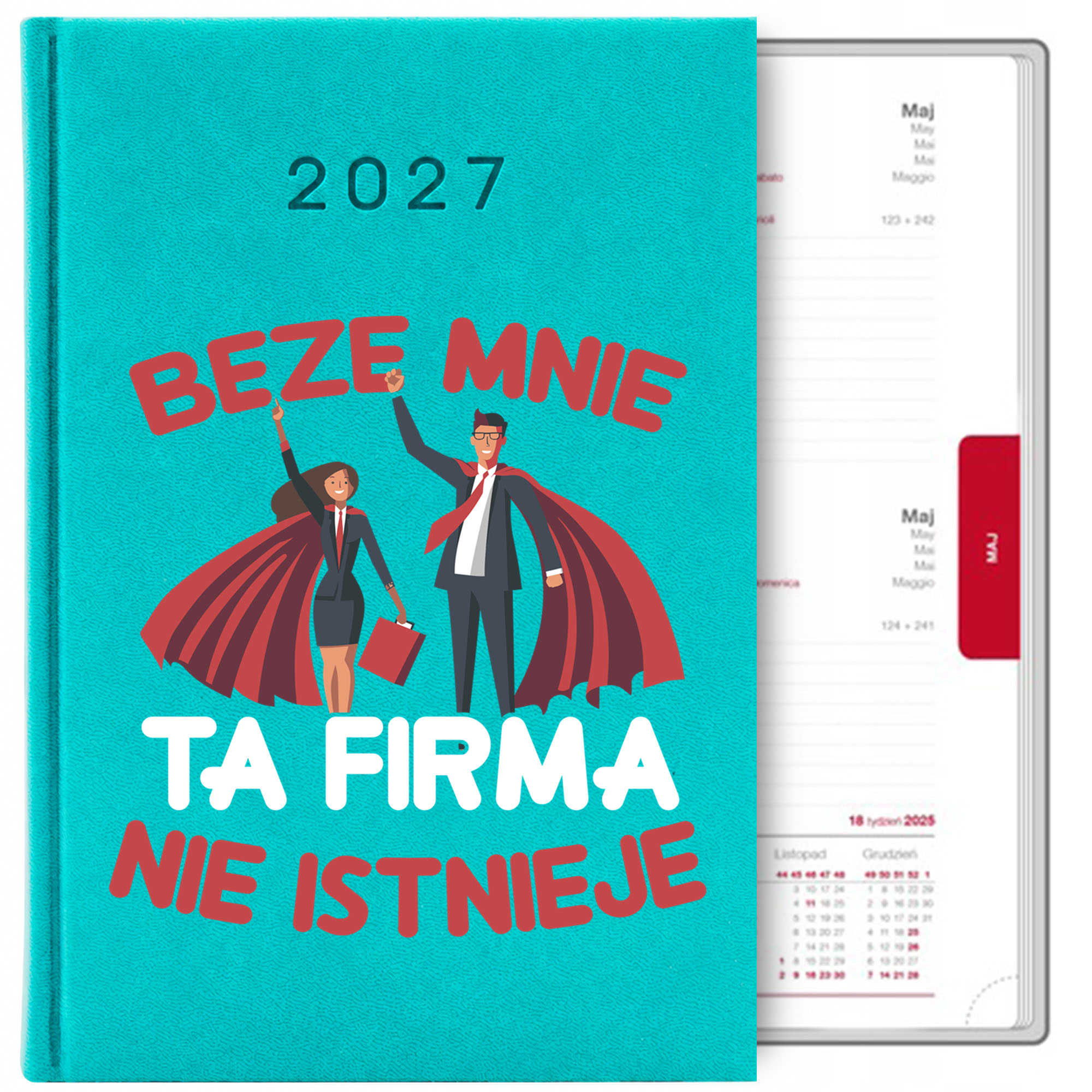 Beze mnie ta firma nie istnieje kalendarz książkowy a5 2027 kolor turkusowy