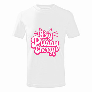 Big Pussy Energy