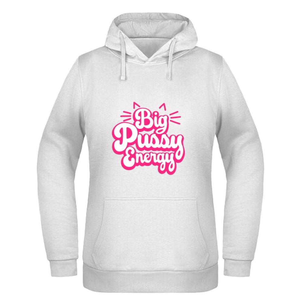 Big Pussy Energy bluza damska z kapturem