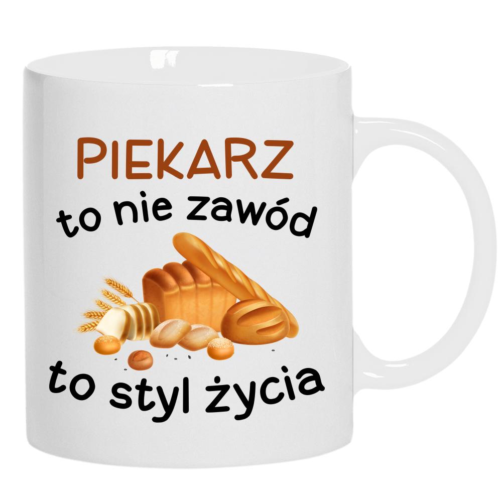 Bo bycie piekarzem to nie praca to styl życia kubek ucho kolor kolor biały