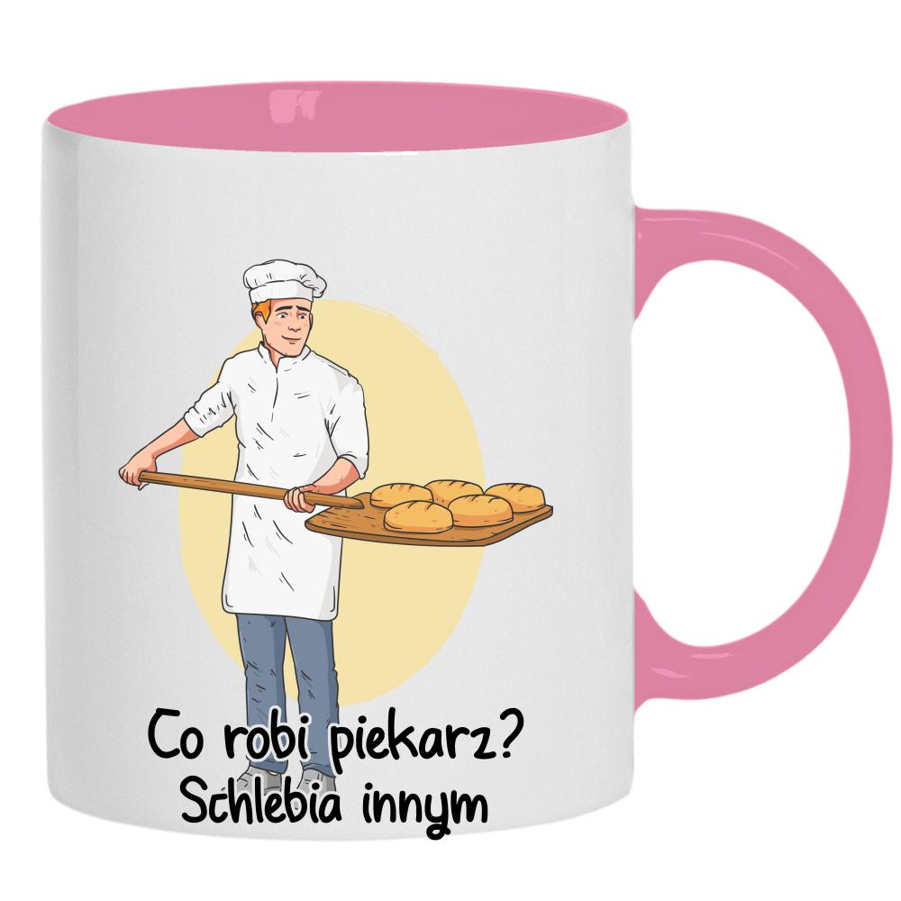 Bo dobry chleb zaczyna się od dobrego piekarza kubek ucho kolor kolor różowy
