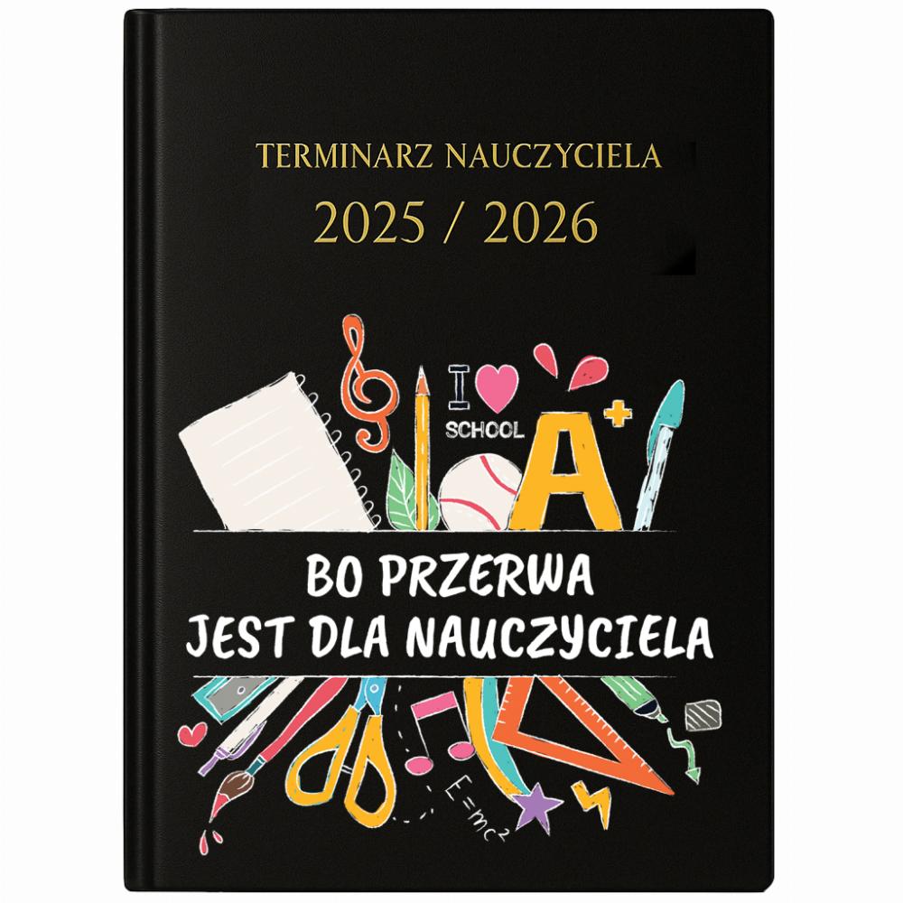 Bo przerwa jest dla nauczycielaa kalendarz nauczycielski 2025 - 2026