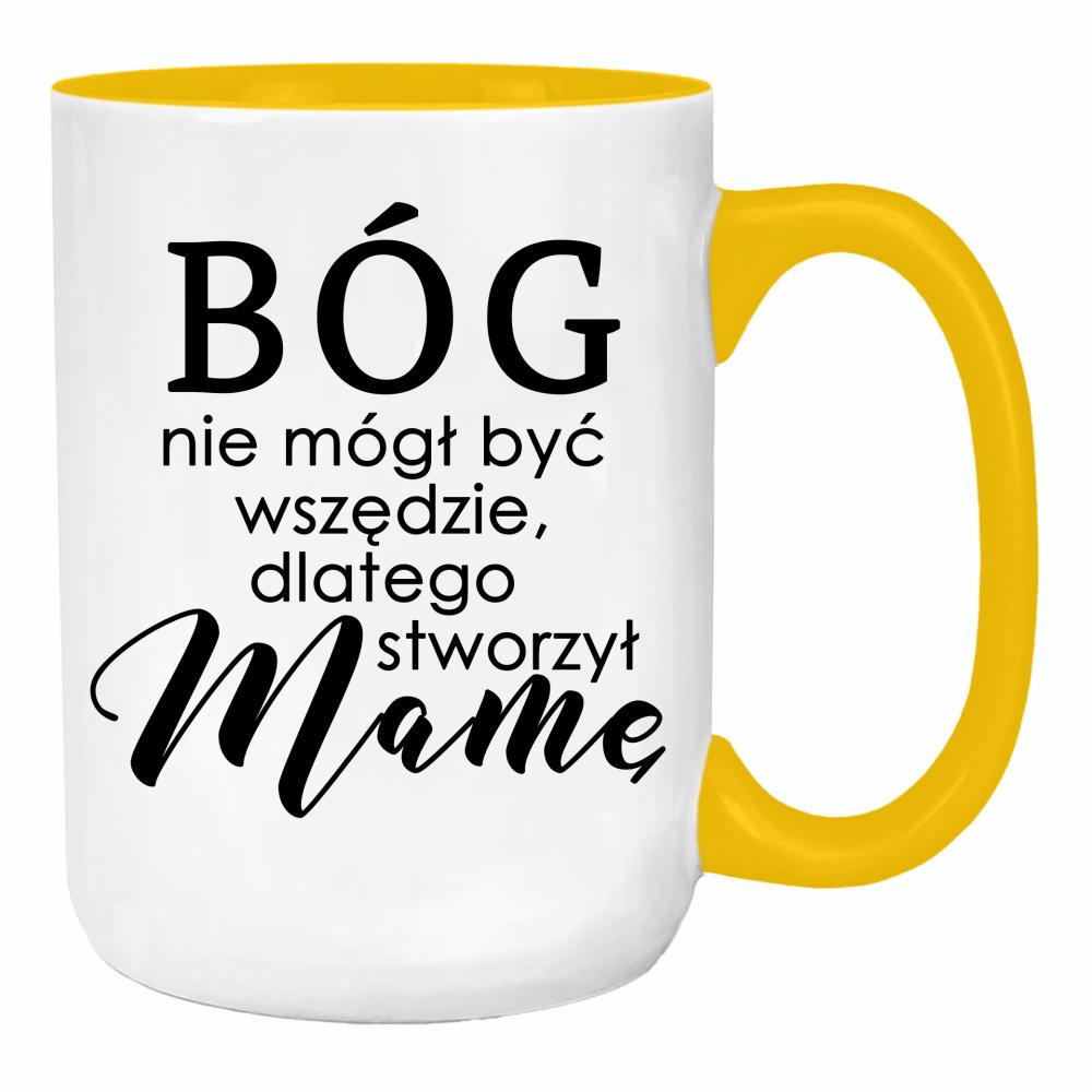 Bóg nie mógł być wszędzie stworzył Mamę duży kubek ucho kolor kolor żółty