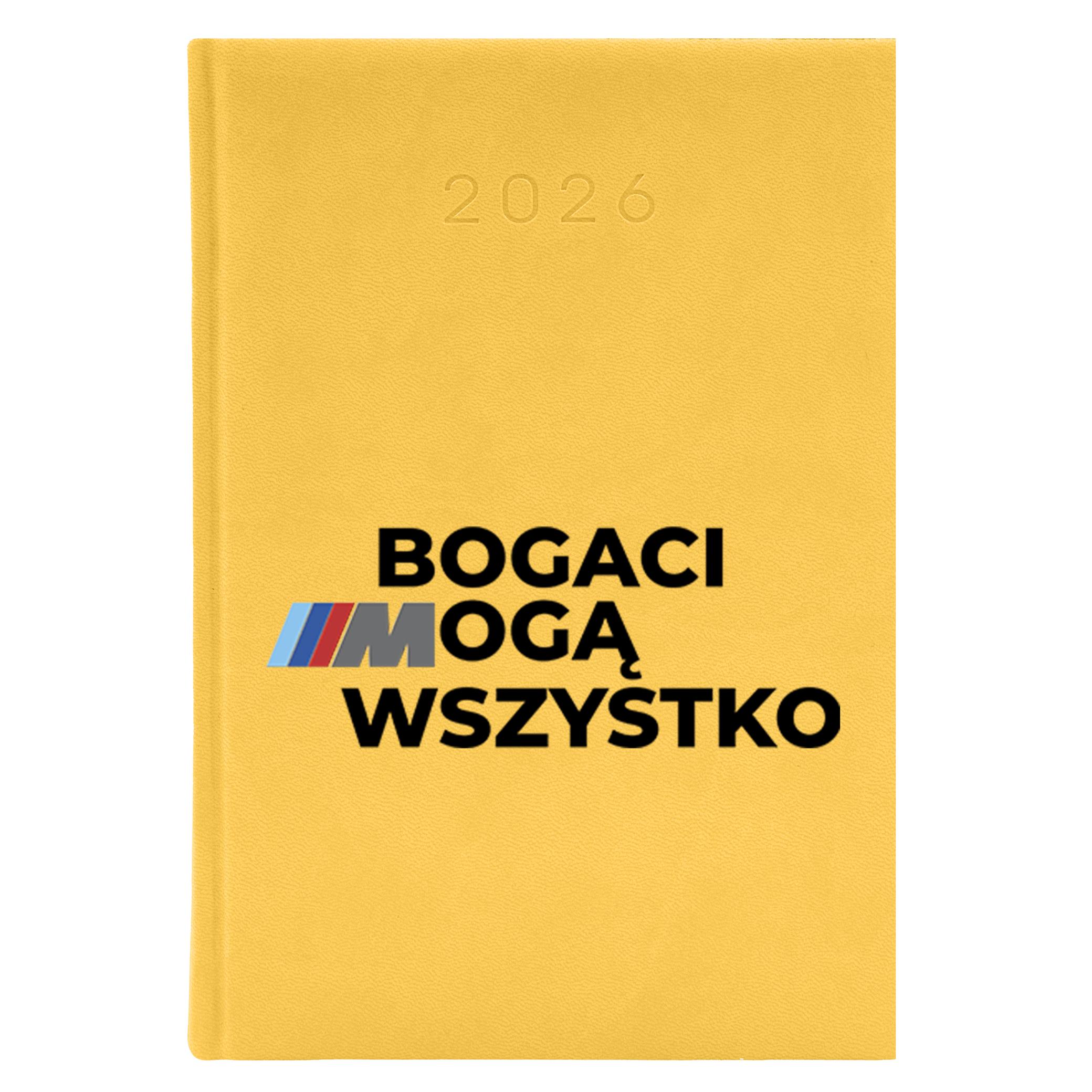 Bogaci mogą wszystko kalendarz książkowy a5 2026 kolor żółty kalendarz