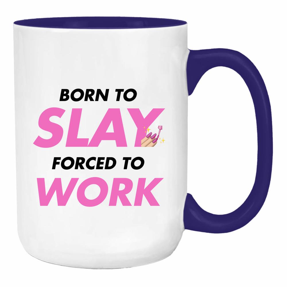 Born to slay, forced to work duży kubek ucho kolor kolor navy
