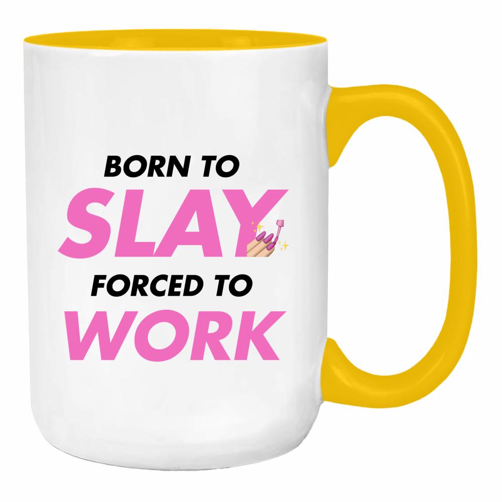 Born to slay, forced to work duży kubek ucho kolor kolor żółty