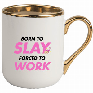 Born to slay, forced to work