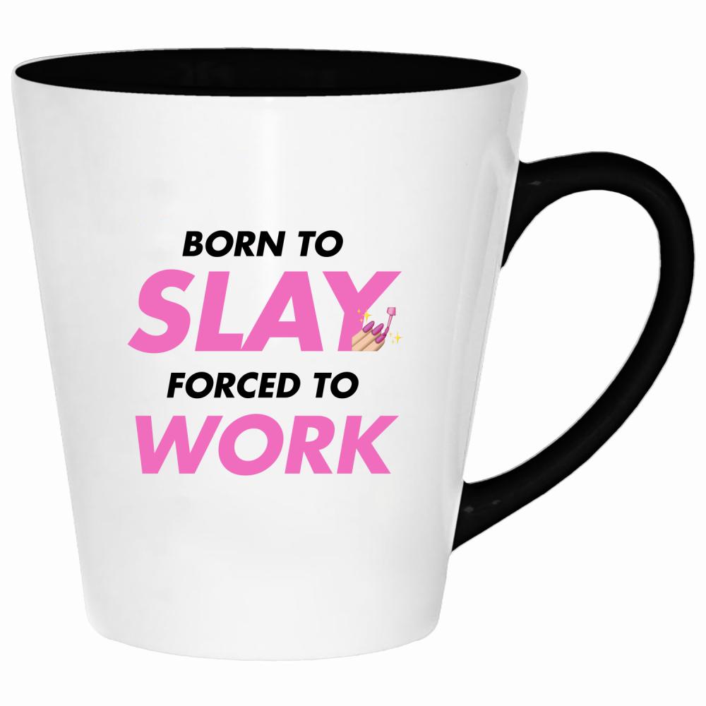Born to slay, forced to work kubek latte kolor różowy
