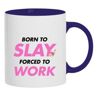 Born to slay, forced to work