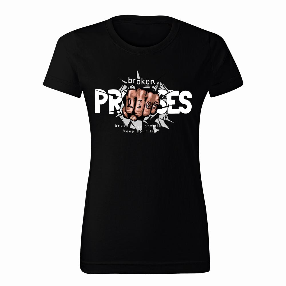 Break Your Promises, Keep Your Lies koszulka damska