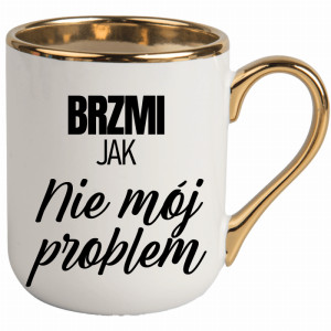 Brzmi jak nie mój problem