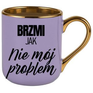 Brzmi jak nie mój problem