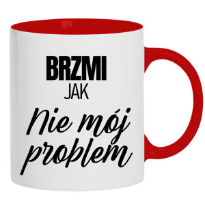 Brzmi jak nie mój problem