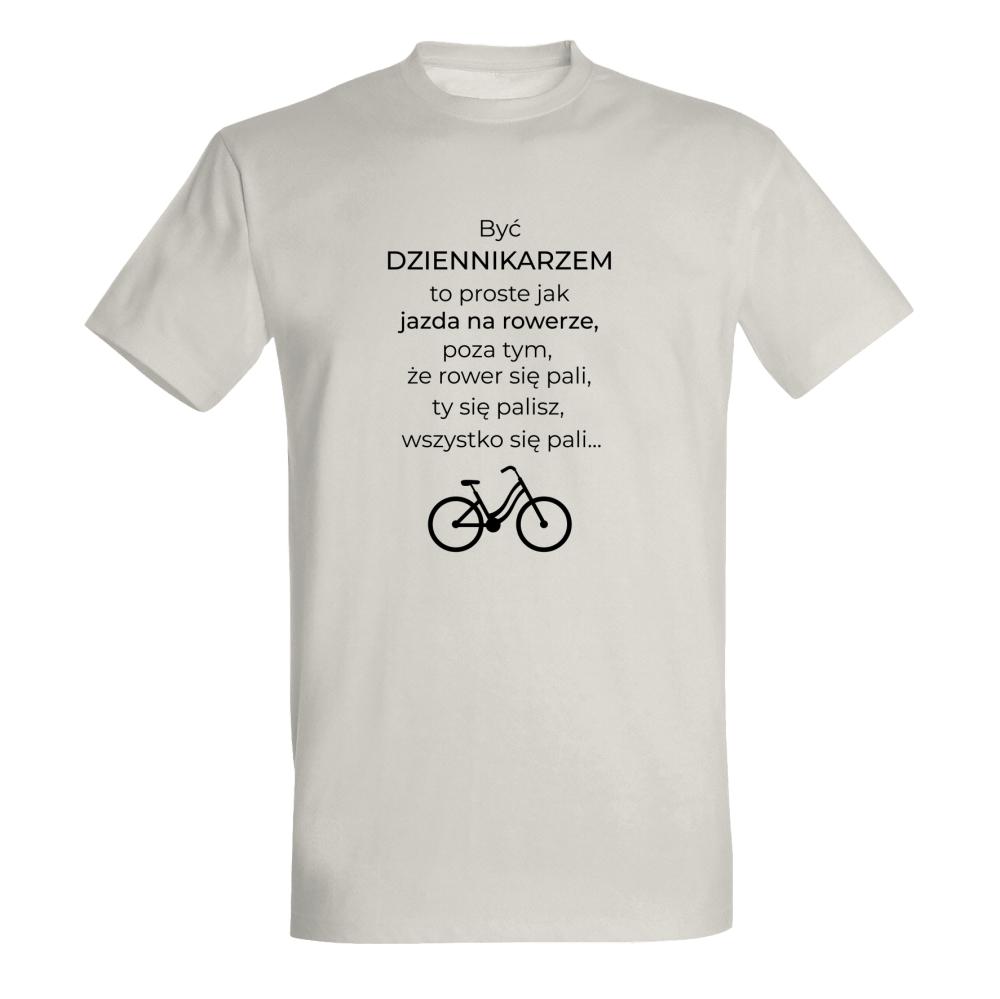 Być dziennikarzem to proste jak jazda na rowerze koszulka męska